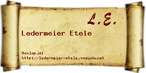 Ledermeier Etele névjegykártya